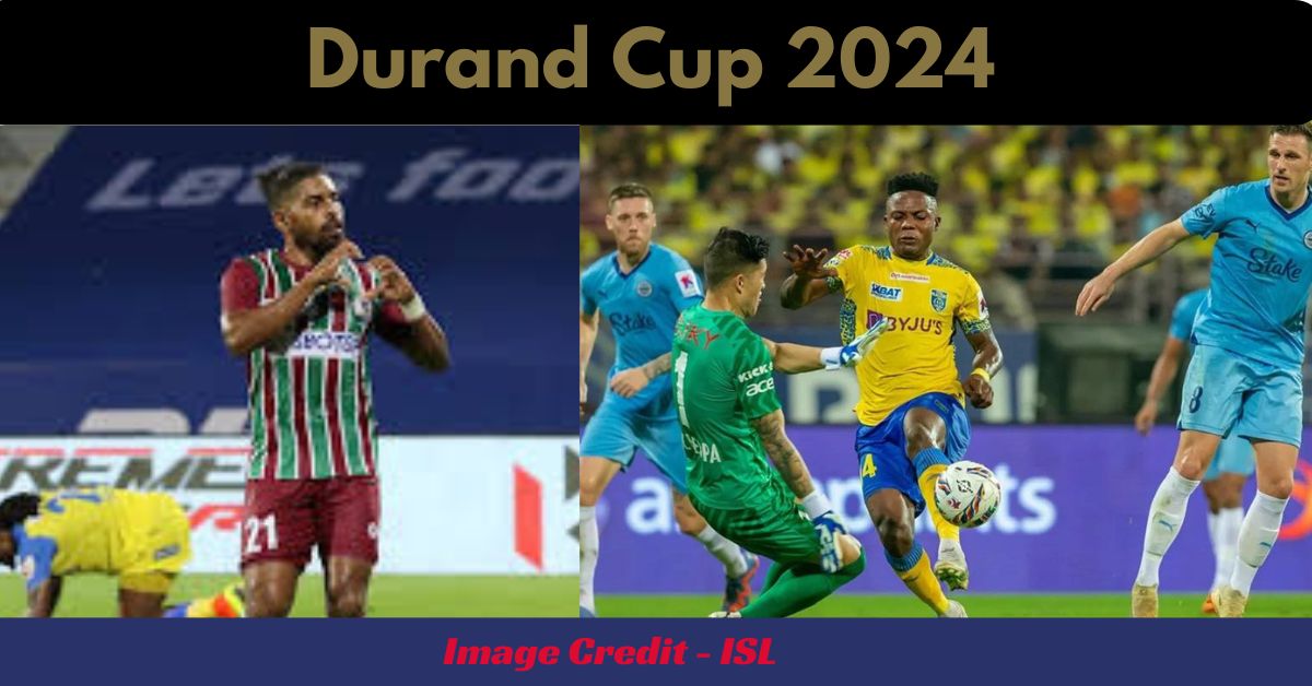 Durand Cup fixture 2024